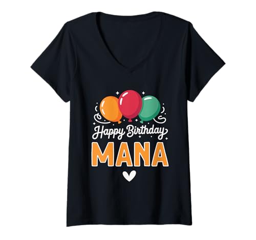 Damen Alles Gute zum Geburtstag Spruch Mana T-Shirt mit V-Ausschnitt Damen Alles Gute zum Geburtstag Spruch Mana T-Shirt mit V-Ausschnitt von Mana Name Spruch für Geburtstag