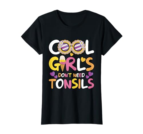 Coole Mädchen brauchen keine Mandeln - Mandelentfernung T-Shirt Coole Mädchen brauchen keine Mandeln - Mandelentfernung T-Shirt von Mandeloperation Mandeln raus Genesungsgeschenke