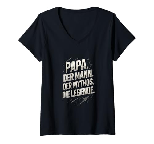 Damen Papa. Der Mann. Der Mythos. Die Legende. - Papa T-Shirt mit V-Ausschnitt von Mann Vatertag Humor Lustiger Spruch Vater