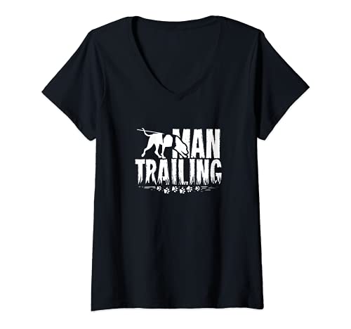 Damen Mantrailing-Zitat für einen Mantrailer und Hundebesitzer T-Shirt mit V-Ausschnitt Damen Mantrailing-Zitat für einen Mantrailer und Hundebesitzer T-Shirt mit V-Ausschnitt von Mantrailing Zitate & Sprüche
