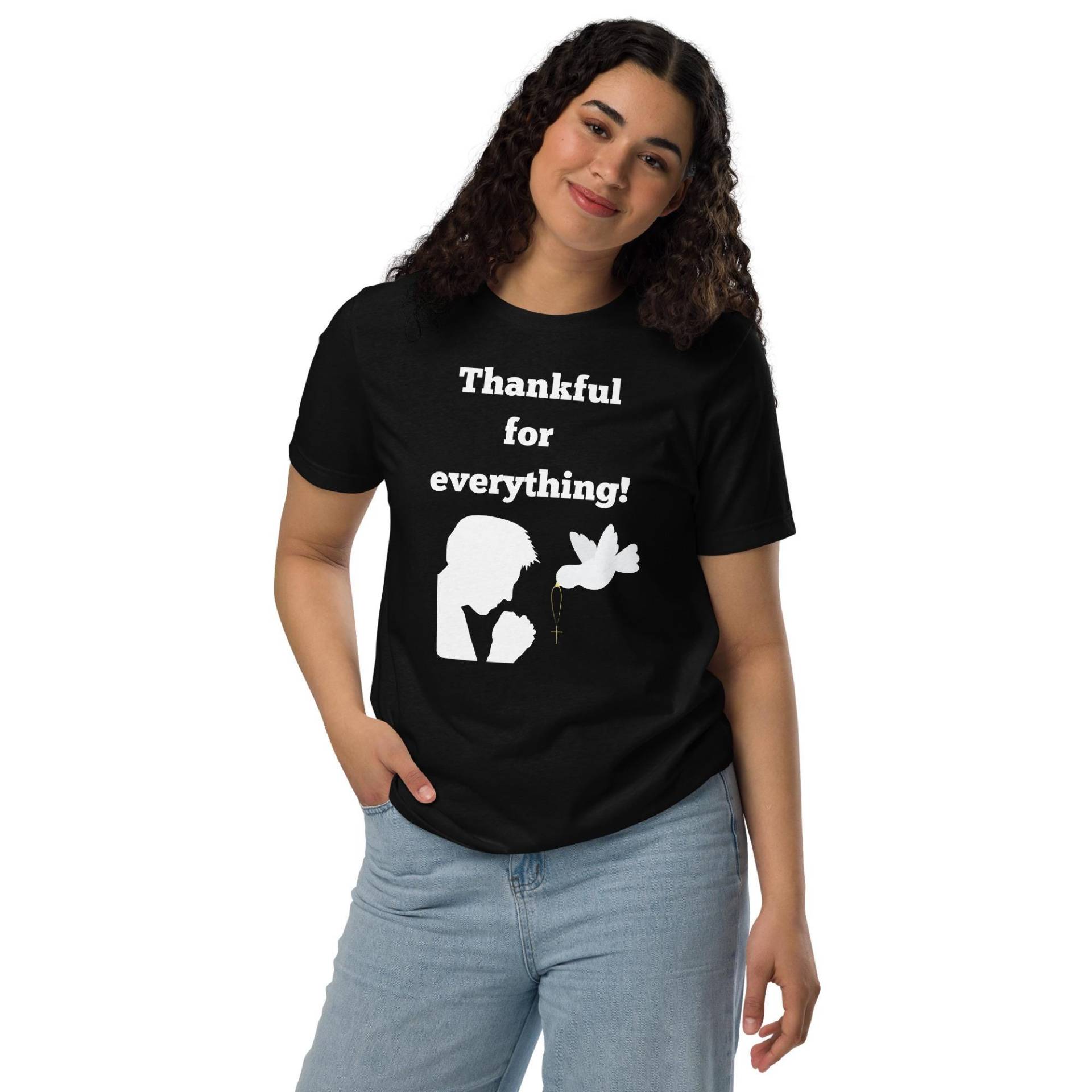 Thankful Vor Everything Unisex Shirt von ManuelMuseDE