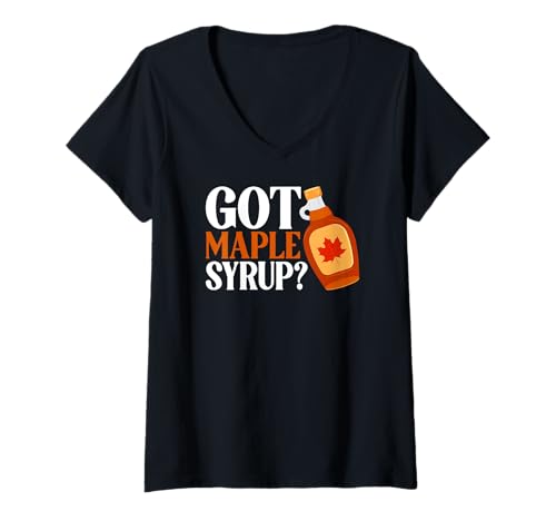 Damen Haben Sie Ahornsirup? Ahornbaum-Klopfsirup Kanada T-Shirt mit V-Ausschnitt Damen Haben Sie Ahornsirup? Ahornbaum-Klopfsirup Kanada T-Shirt mit V-Ausschnitt von Maple Syrup Lover Funny Canada Day