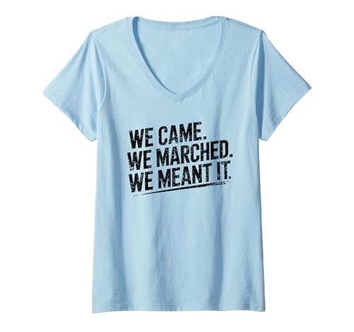 Damen Wir Kamen, wir marschierten, protestieren gegen Menschenrechte | Einheit T-Shirt mit V-Ausschnitt von MarchersUnited