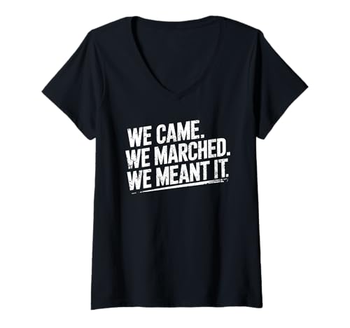Damen Wir Kamen, wir marschierten, protestieren gegen Menschenrechte | Einheit T-Shirt mit V-Ausschnitt von MarchersUnited