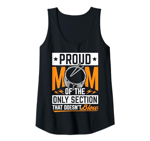 Damen Proud MOM of The ONLY Section That Doesn Blow Tank Top Damen Proud MOM of The ONLY Section That Doesn Blow Tank Top von Marching Band Percussion Mom Design