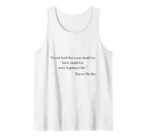Marcus Aurelius It Is Not Death That Man Should Fear Zitat Tank Top von Marcus Aurelius Quotes Designs