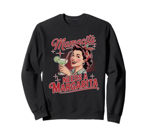 Mamacita Needs A Margarita Lustiges Cocktail-Design für Damen Sweatshirt Mamacita Needs A Margarita Lustiges Cocktail-Design für Damen Sweatshirt von Margarita Apparel for Fun-Loving Women