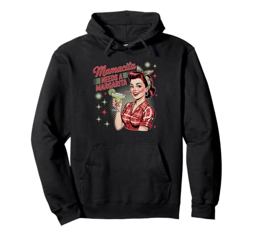 Mamacita Needs A Margarita — lustige Grafik für Damen Pullover Hoodie Mamacita Needs A Margarita — lustige Grafik für Damen Pullover Hoodie von Margarita Lovers Apparel for Women Who Love Fun