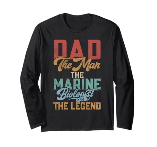 Dad The Man The Marine Biologist The Legend Marine Biologe Langarmshirt von Marine Biologist Gifts & Marine Biology Gifts