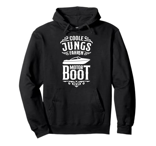 Coole Jungs fahren Motorboot - Bootsführerschein - Boot Pullover Hoodie von Maritime Geschenke