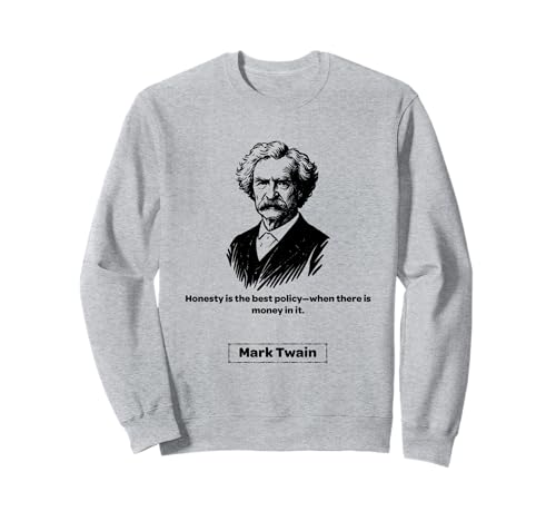 Mark Twain Honesty is The Best Policy Männer Frauen Geschenk Sweatshirt von Mark Twain Nostalgia Americana Classical Quotes