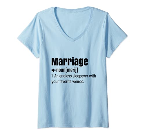 Damen Endlose Übernachtung mit Lieblingsstücken T-Shirt mit V-Ausschnitt von Marriage Wedding Dicitonary Gift Idea For Couple