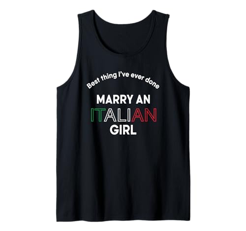 Heirate EIN italienisches Mädchen Geburtstagsfeier Italien Stolz auf Meine Frau Tank Top Heirate EIN italienisches Mädchen Geburtstagsfeier Italien Stolz auf Meine Frau Tank Top von Marry Italian Girl Italian Pride Birthdays Family