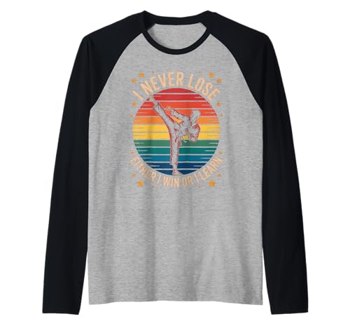 Lustiger Spruch I Never Lose Either I Win or I Learn Women Men Raglan von Martial Arts Motivation for Fighters Dad Students