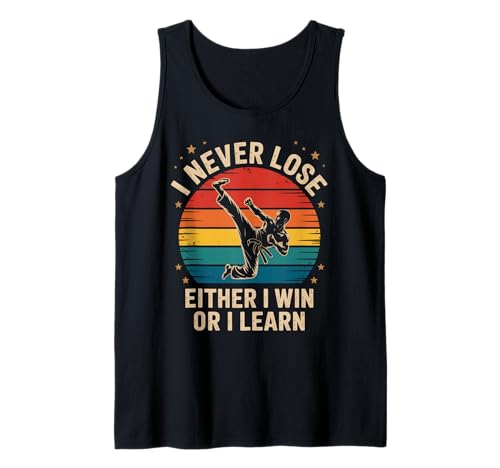 Lustiger Spruch I Never Lose Either I Win or I Learn Women Men Tank Top von Martial Arts Motivation for Fighters Dad Students