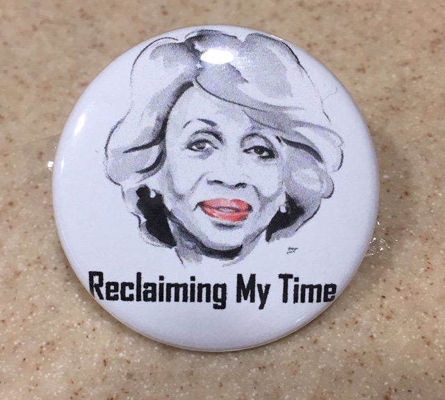 Maxine Waters "Reclaiming My Time"2Er-Pack 1 1/2 Zoll Pin-Back Buttons Versandkostenfrei Maxine Waters "Reclaiming My Time"2Er-Pack 1 1/2 Zoll Pin-Back Buttons Versandkostenfrei von MaryTheButtonMaker