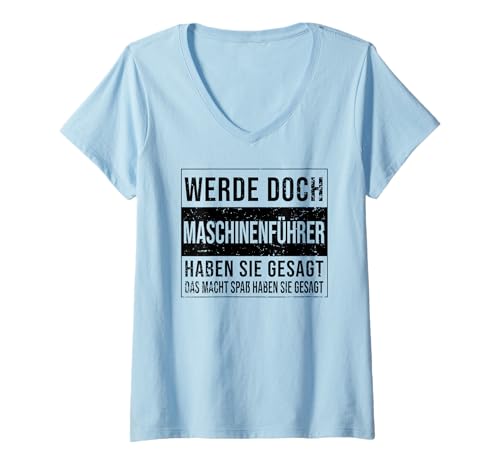 Damen Anlagenführer Geburtstag Arbeit witzige Maschinenführer T-Shirt mit V-Ausschnitt Damen Anlagenführer Geburtstag Arbeit witzige Maschinenführer T-Shirt mit V-Ausschnitt von Maschinenführer Zubehör Geschenke Geburtstag-Shirt