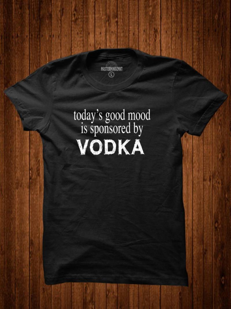 Heute Ist Gute Laune Gesponsert Von Wodka, Geschenkidee, Unisex Shirt, Slogan-T - Trinken Humor, Alkohol Wochenende Bekleidung von MasterMindzMarket