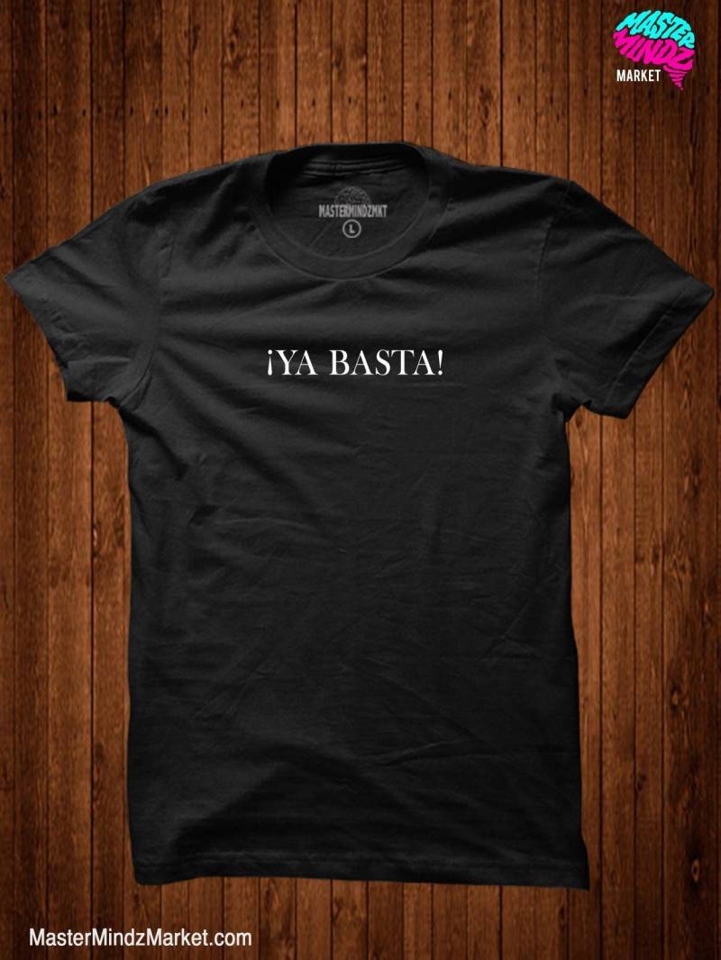 Ya Basta T'shirt von MasterMindzMarket
