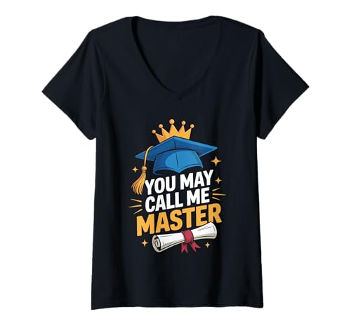 Damen You May Call Me Master Graduate Humor Funny Graduation T-Shirt mit V-Ausschnitt Damen You May Call Me Master Graduate Humor Funny Graduation T-Shirt mit V-Ausschnitt von Masters Degree Grad Squad