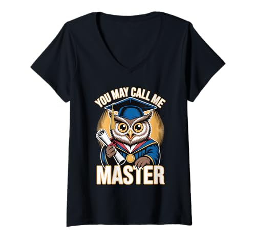 Damen You May Call Me Master Graduate Humor Funny Graduation T-Shirt mit V-Ausschnitt Damen You May Call Me Master Graduate Humor Funny Graduation T-Shirt mit V-Ausschnitt von Masters Degree Grad Squad