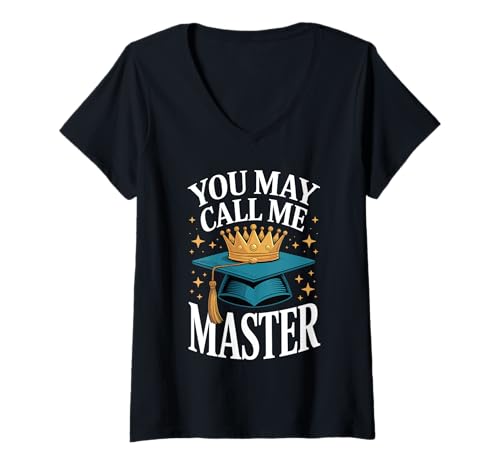 Damen You May Call Me Master Graduate Humor Funny Graduation T-Shirt mit V-Ausschnitt Damen You May Call Me Master Graduate Humor Funny Graduation T-Shirt mit V-Ausschnitt von Masters Degree Grad Squad