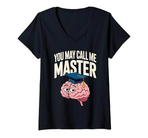 Damen You May Call Me Master Graduate Humor Funny Graduation T-Shirt mit V-Ausschnitt Damen You May Call Me Master Graduate Humor Funny Graduation T-Shirt mit V-Ausschnitt von Masters Degree Grad Squad