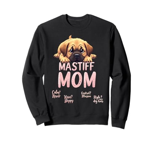 Lustiges Mastiff Mama Hund Mastiff Mama Humor Zitat Sweatshirt Lustiges Mastiff Mama Hund Mastiff Mama Humor Zitat Sweatshirt von Mastiff Fun Designs