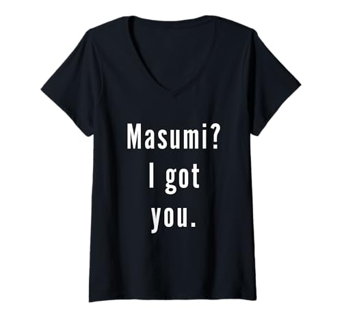 Damen Masumi? Ich hab Dich. T-Shirt mit V-Ausschnitt Damen Masumi? Ich hab Dich. T-Shirt mit V-Ausschnitt von Masumi? I.Got.You. Birthday Name Funny