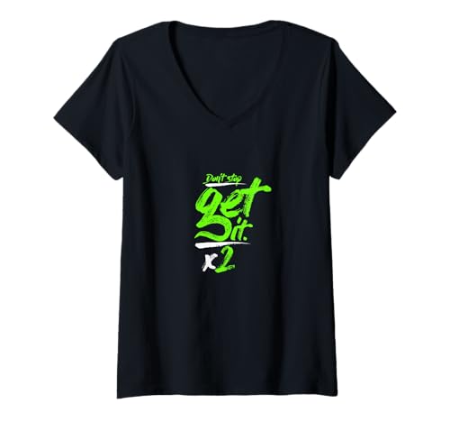 Damen Green Don't Stop Get It-x2 Grüne Grafik T-Shirt mit V-Ausschnitt von Match Green Color Graphic Tee