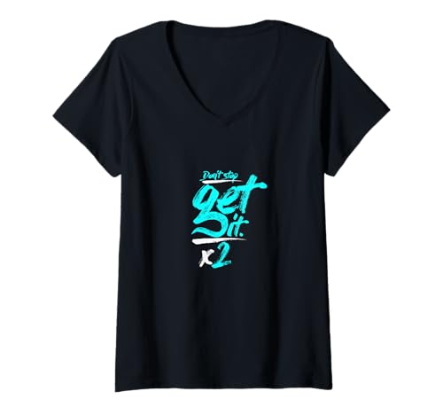 Damen Turquoise Don't Stop Get It-x2 Türkis-Grafik T-Shirt mit V-Ausschnitt von Match Turquoise Color Graphic Tee