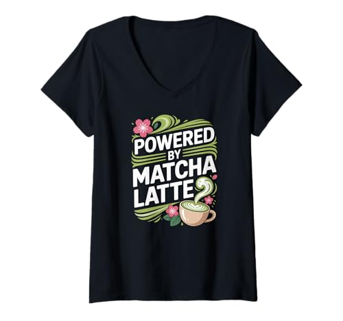Damen Powered by Matcha Latte Fun Getränkesprüche T-Shirt mit V-Ausschnitt Damen Powered by Matcha Latte Fun Getränkesprüche T-Shirt mit V-Ausschnitt von Matcha Enthusiasts Latte Tea Lovers Beverage