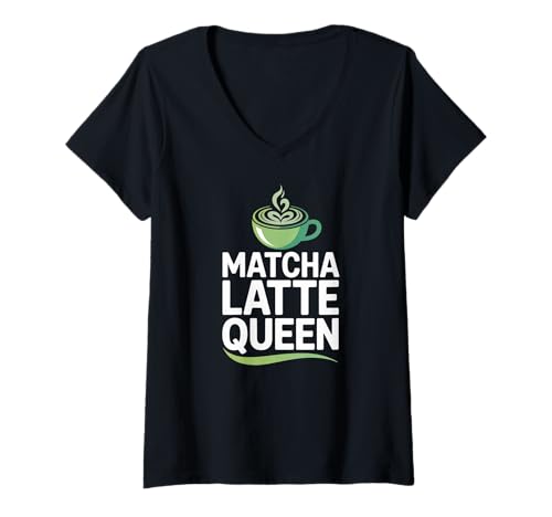 Damen Matcha Latte Queen Grüntee-Getränk T-Shirt mit V-Ausschnitt Damen Matcha Latte Queen Grüntee-Getränk T-Shirt mit V-Ausschnitt von Matcha Latte Enthusiasts Green Tea Lovers