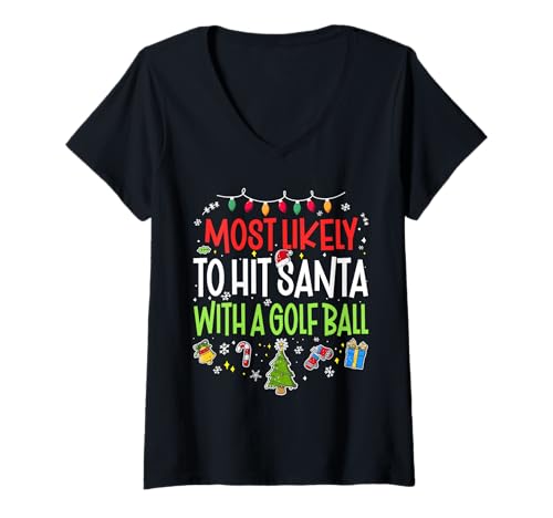 Damen Lustig, der am wahrscheinlichsten Weihnachtsmann mit einem Golfball trifft, Weihnachten T-Shirt mit V-Ausschnitt Damen Lustig, der am wahrscheinlichsten Weihnachtsmann mit einem Golfball trifft, Weihnachten T-Shirt mit V-Ausschnitt von Matching Christmas Designs & Gifts Ideas