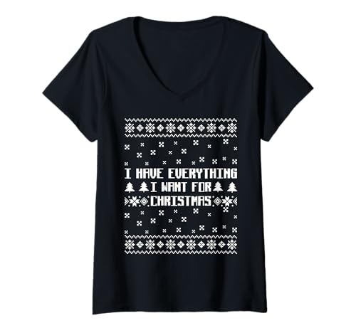 Damen Ich Bin Alles Ich Habe Alles was Ich Will Hässliche Weihnachten T-Shirt mit V-Ausschnitt von Matching Christmas Gift For Couples Funny Ugly