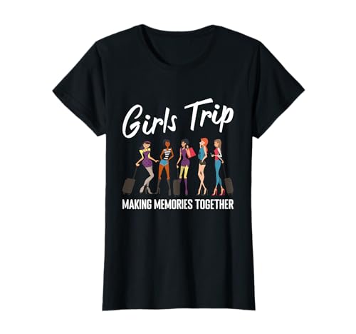 Lustige Teenager-Mädchen, Ausflug machen Erinnerungen zusammen für Frauen T-Shirt Lustige Teenager-Mädchen, Ausflug machen Erinnerungen zusammen für Frauen T-Shirt von Matching Getaway Vacation Gifts Girls Trip Apparel