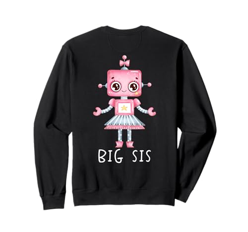 Passendes Design für Familien, Robo Big Sis, Lil Sis, Papa, Mama, Bruder, auf der Rückseite Sweatshirt Passendes Design für Familien, Robo Big Sis, Lil Sis, Papa, Mama, Bruder, auf der Rückseite Sweatshirt von Matching Robotic Family Robo Girl Little Robot Bot