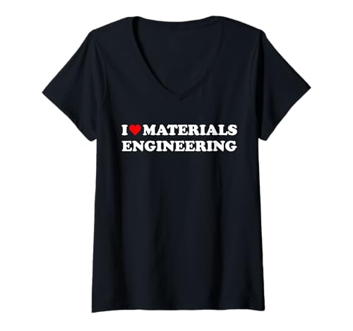 Damen Ich Liebe Werkstofftechnik Ich Liebe Werkstoffingenieur T-Shirt mit V-Ausschnitt Damen Ich Liebe Werkstofftechnik Ich Liebe Werkstoffingenieur T-Shirt mit V-Ausschnitt von Materials Engineering Cute Theme