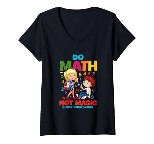 Damen Mathe statt Magie Zeige Deine Arbeit T-Shirt mit V-Ausschnitt Damen Mathe statt Magie Zeige Deine Arbeit T-Shirt mit V-Ausschnitt von Math Mathematics Science