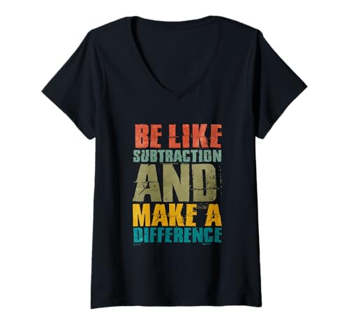 Damen Sei wie Subtraktion und Mache einen Unterschied T-Shirt mit V-Ausschnitt Damen Sei wie Subtraktion und Mache einen Unterschied T-Shirt mit V-Ausschnitt von Math Mathematics Science
