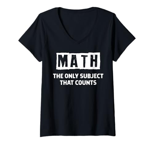 Damen Math The Only Subject That Counts - Math Nerd - Mathematik T-Shirt mit V-Ausschnitt Damen Math The Only Subject That Counts - Math Nerd - Mathematik T-Shirt mit V-Ausschnitt von -Math Nerd - Mathematics-