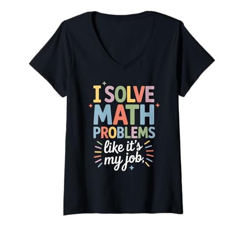 Damen Lustiges Mathematik-Zitat Mathematiklehrer T-Shirt mit V-Ausschnitt Damen Lustiges Mathematik-Zitat Mathematiklehrer T-Shirt mit V-Ausschnitt von Math Student Saying Math Humor