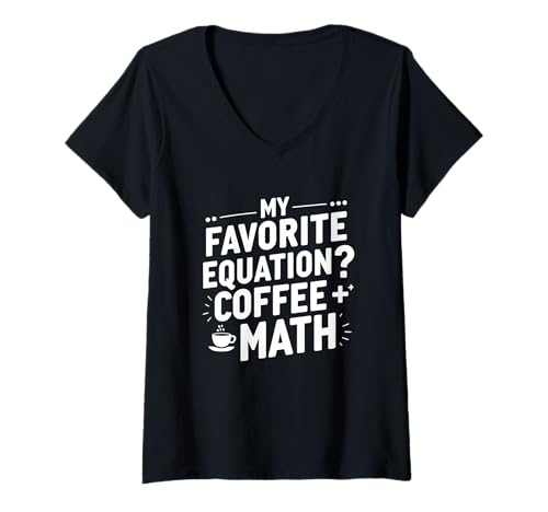 Damen Meine Lieblingsgleichung? Kaffee + Mathe Lustiger Lehrer T-Shirt mit V-Ausschnitt von Math Teacher Humor Apparel for Caffeine Lovers