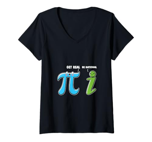 Damen Lustig niedlich Get Real Be Rational Pi Day Mathematiklehrer T-Shirt mit V-Ausschnitt von MathWare