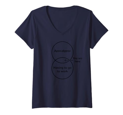 Damen Lustige Apokalypse: Sie müssen arbeiten, Sie sind hier: Venn Diagram Bk T-Shirt mit V-Ausschnitt Damen Lustige Apokalypse: Sie müssen arbeiten, Sie sind hier: Venn Diagram Bk T-Shirt mit V-Ausschnitt von MathWare