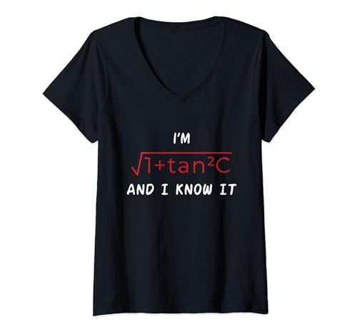 Damen I'm 1+tan2C and I know it- Mathe Maths Nerd T Shirt Design T-Shirt mit V-Ausschnitt Damen I'm 1+tan2C and I know it- Mathe Maths Nerd T Shirt Design T-Shirt mit V-Ausschnitt von Mathe und Physik Nerd Design mit Formel und Spruch