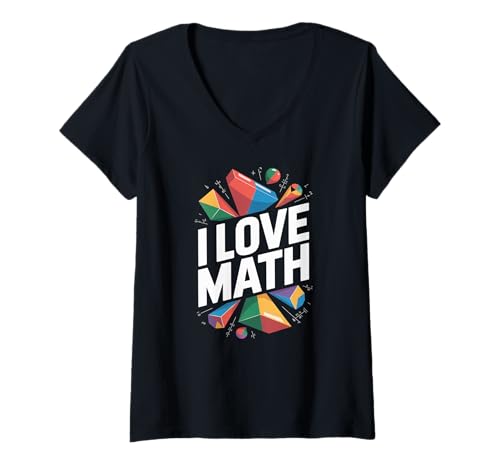 Damen I Love Math Geometrische Formen Enthusiast T-Shirt mit V-Ausschnitt Damen I Love Math Geometrische Formen Enthusiast T-Shirt mit V-Ausschnitt von Mathematics Geometry Enthusiasts Colorful Shapes