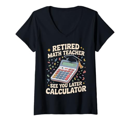 Damen Retired Math Teacher See You Later Calculator - T-Shirt mit V-Ausschnitt Damen Retired Math Teacher See You Later Calculator - T-Shirt mit V-Ausschnitt von Mathematik -Pädagogin pensioniert verabschiedet