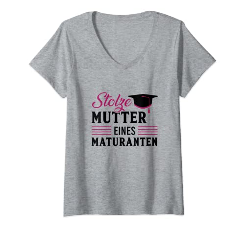 Damen stolze Mutter Matura Geschenk | Schule Maturafeier Maturant T-Shirt mit V-Ausschnitt von Maturaprüfung Geschenkidee & Party Schulabschluss