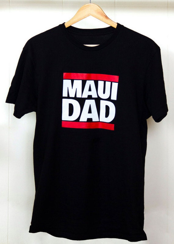 Maui Dad T-Shirt Für Dads Überall Maui Dad T-Shirt Für Dads Überall von MauiDad